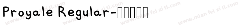 Proyale Regular字体转换